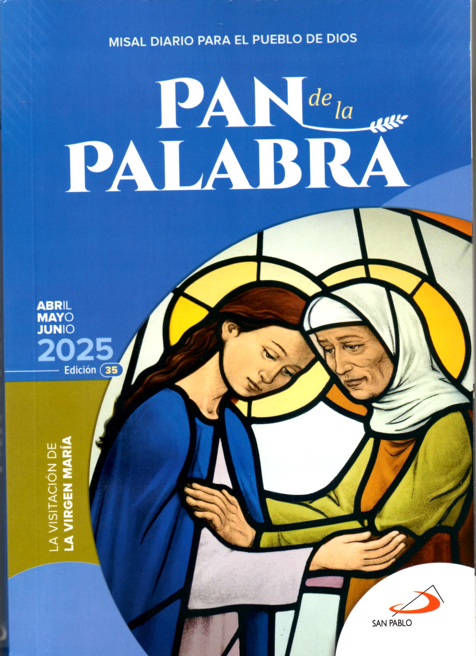 MISAL PAN DE LA PALABRA 2025. ABRIL, MAYO, JUNIO