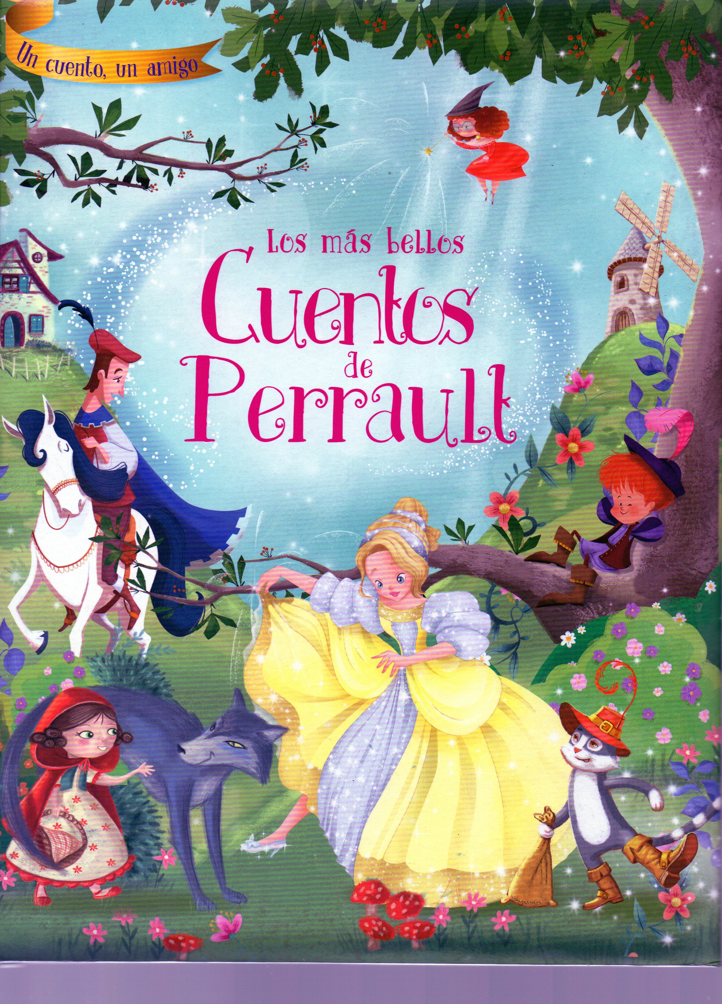 MAS BELLOS CUENTOS DE PERRAULT. UN CUENTO, UN AMIGO