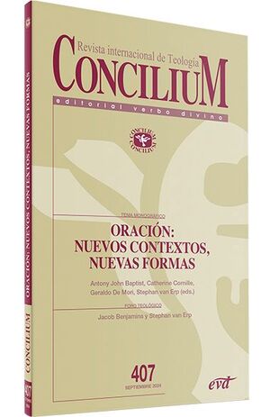 REVISTA CONCILIUM 407. ORACIÓN: NUEVOS CONTEXTOS, NUEVAS FORMAS1708882687