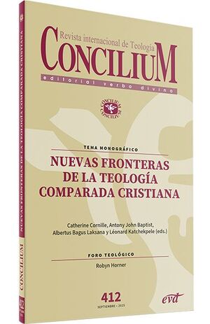 REVISTA CONCILIUM 412. NUEVAS FRONTERAS DE LA TEOLOGIA COMPARADA CRISTIANA