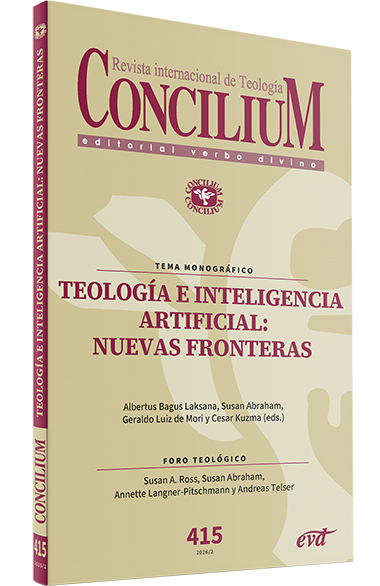 REVISTA CONCILIUM 415. TEOLOGÍA E INTELIGENCIA ARTIFICIAL: NUEVAS FRONTERAS