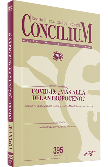 REVISTA CONCILIUM: COVID-19: ¿MAS ALLA DEL ANTROPOCENO?
