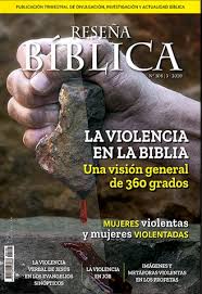 RESEÑA BIBLICA: LA VIOLENCIA EN LA BIBLIA. UNA VERSION GENERAL DE 360 GRADOS