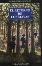 RETORNO DE LOS MAYAS305194393