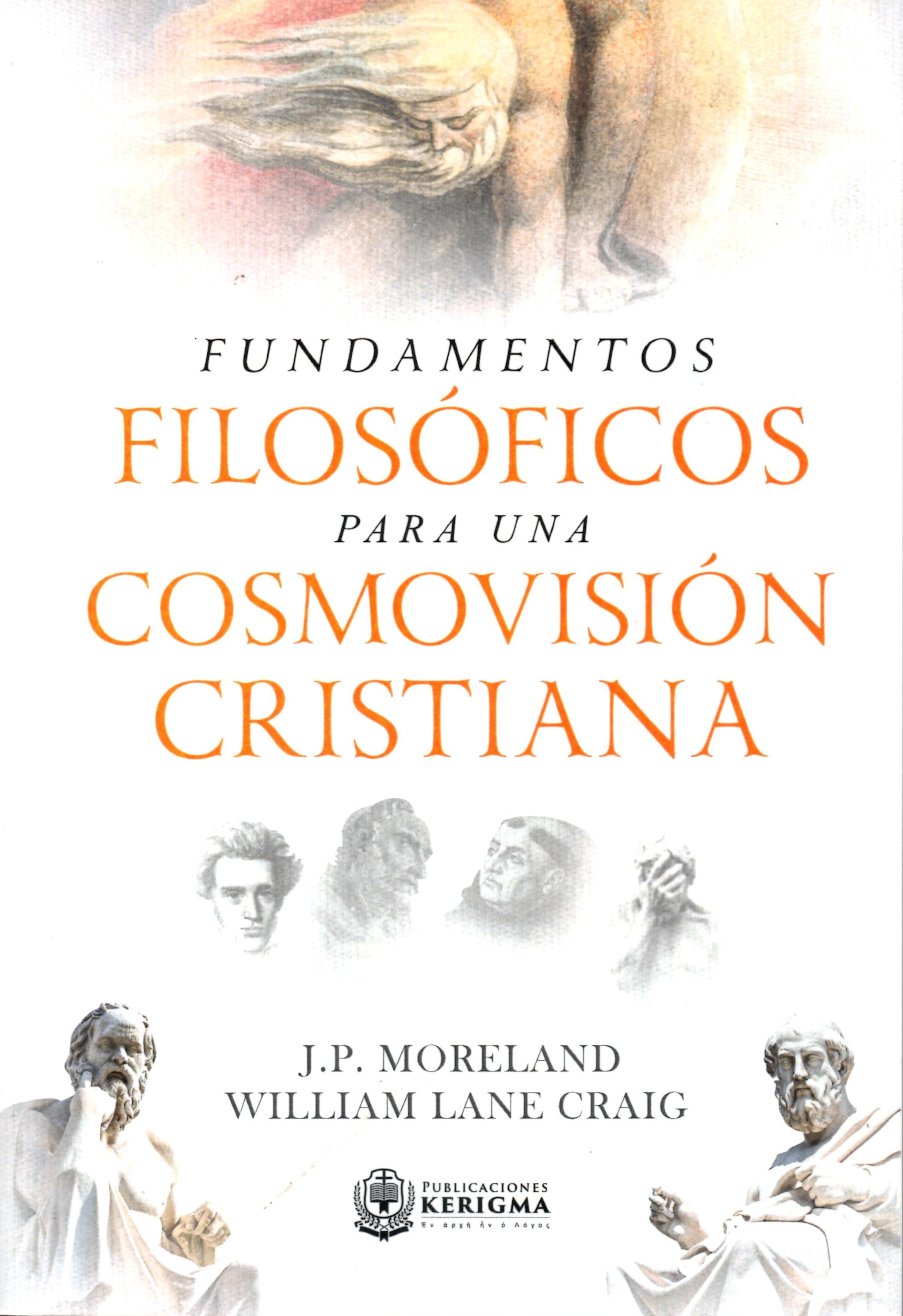FUNDAMENTOS FILOSOFICOS PARA UNA COSMOVISION CRISTIANA