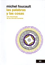 LAS PALABRAS Y LAS COSAS, UNA ARQUEOLOGIA DE LAS CIENCIAS HUMANAS