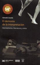 EL DEMONIO DE LA INTERPRETACION. HERMETISMO, LITERATURA Y MITO
