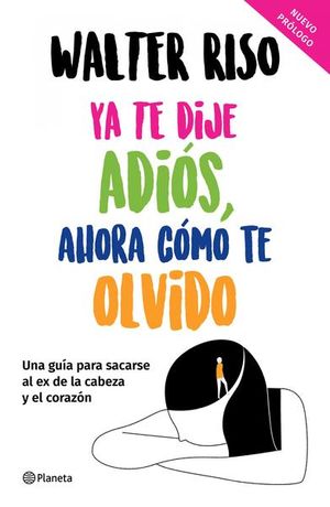 YA TE DIJE ADIÓS, AHORA CÓMO TE OLVIDO552161879