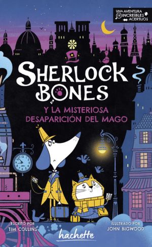 SHERLOCK BONES Y LA MISTERIOSA DESAPARICION DEL MAGO