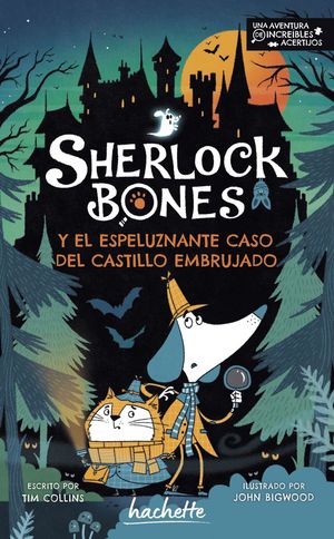 SHERLOCK BONES Y EL ESPELUZNANTE CASO DEL CASTILLO EMBRUJADO