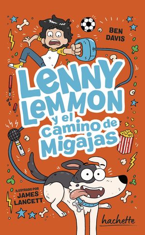 LENNY LEMMON Y EL CAMINO DE LAS MIGAJAS