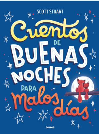 CUENTOS DE BUENAS NOCHES PARA MALOS DÍAS