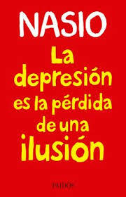 LA DEPRESIÓN ES LA PÉRDIDA DE UNA ILUSIÓN552161879