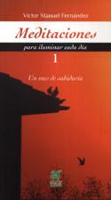 MEDITACIONES PARA ILUMINAR CADA DIA 1. UN MES DE SABIDURIA