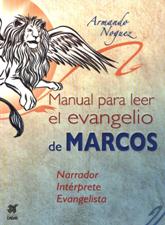 MANUAL PARA LEER EL EVANGELIO DE MARCOS. NARRADOR-INTERPRETE-EVANGELISTA