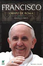 FRANCISCO OBISPO DE ROMA. BIOGRAFIA BREVE358601636