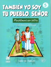 TAMBIEN YO SOY TU PUEBLO, SEÑOR. POSTEUCARISTIA. LIBRO DE TRABAJO