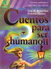 CUENTOS PARA SER HUMANO 2. CUENTOS, PELICULAS Y CANCIONES CON VALORES1663256258