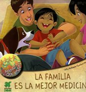 LA FAMILIA ES LA MEJOR MEDICINA