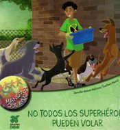 NO TODOS LOS SUPERHEROES PUEDEN VOLAR