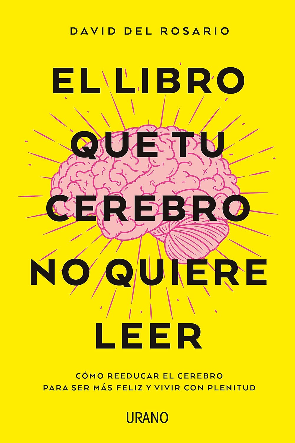 EL LIBRO QUE TU CEREBRO NO QUIERE LEER552161879