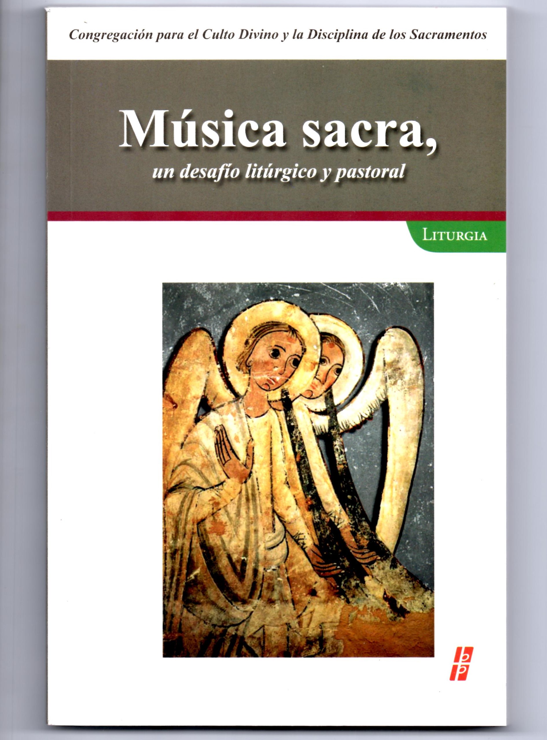 MUSICA SACRA : UN DESAFIO LITURGICO Y PASTORAL.