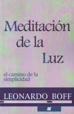 MEDITACION DE LA LUZ. EL CAMINO DE LA SIMPLICIDAD
