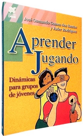 APRENDER JUGANDO. DINAMICAS PARA GRUPOS DE JOVENES1377472245