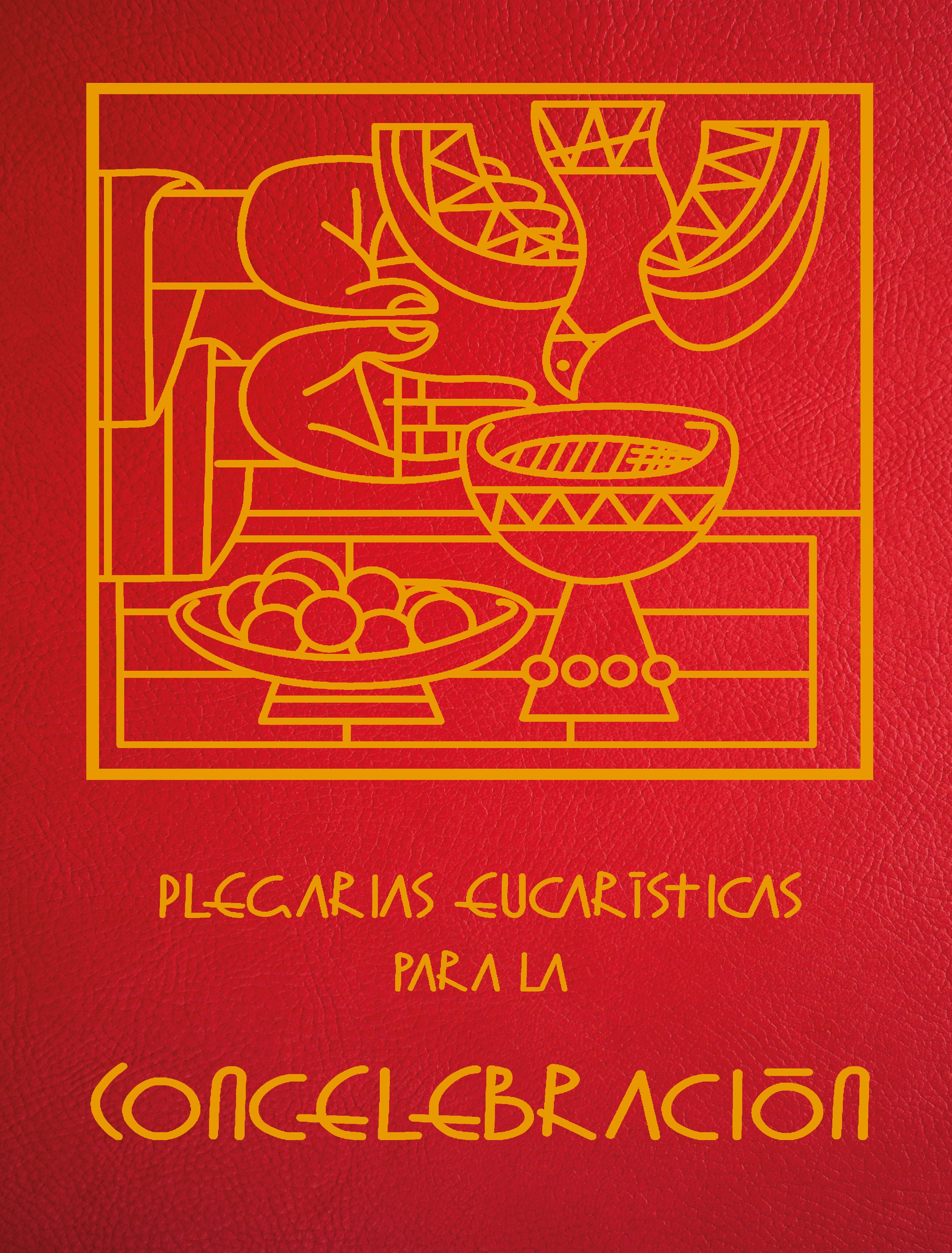 PLEGARIAS EUCARISTICAS PARA LA CONCELEBRACION