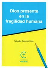 DIOS PRESENTE EN LA FRAGILIDAD HUMANA496153583