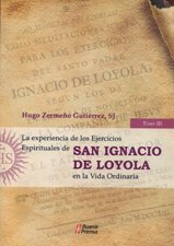 EXPERIENCIA DE LOS EJERCICIOS ESPIRITUALES DE SAN IGNACIO DE LOYOLA EN LA VIDA ORDINARIA