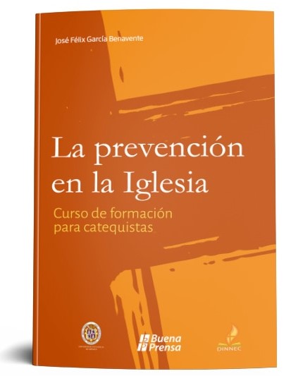 LA PREVENCION EN LA IGLESIA. CURSO DE FORMACION PARA CATEQUISTAS