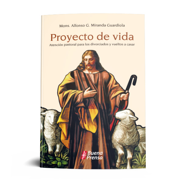 PROYECTO DE VIDA. ATENCION PASTORAL PARA LOS DIVORCIADOS Y VUELTOS A CASAR951015925