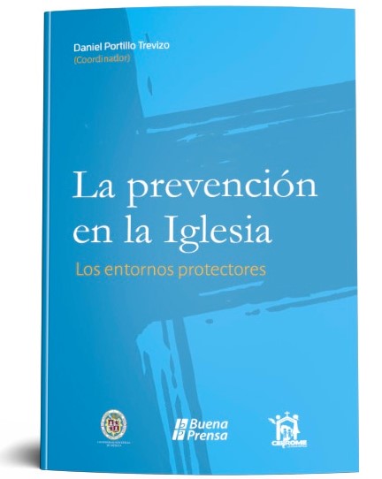 LA PREVENCION EN LA IGLESIA. LOS ENTORNOS PROTECTORES296868254