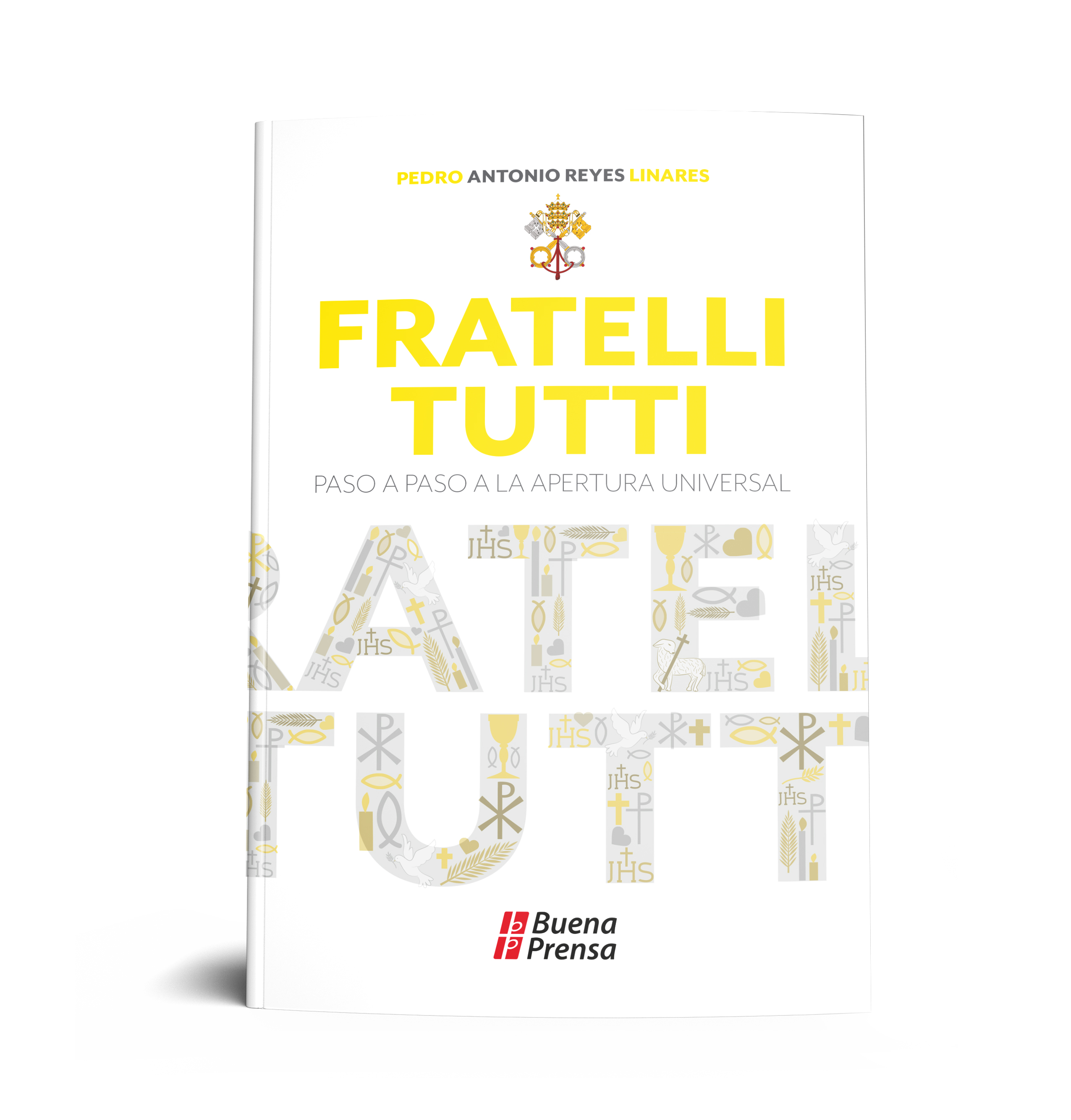 FRATELLI TUTTI: PASO A PASO A LA APERTURA UNIVERSAL2110503291