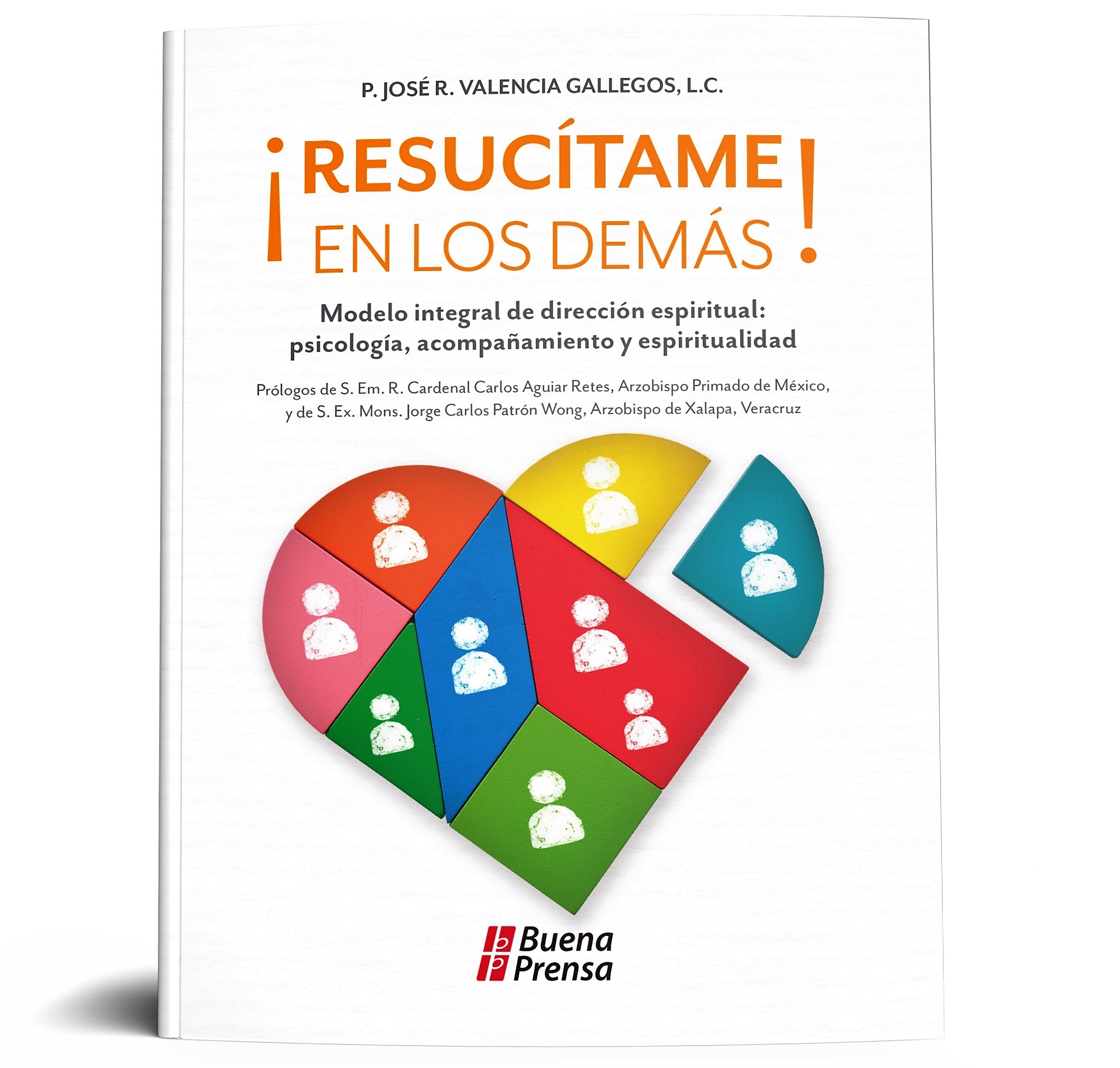 RESUCITAME EN LOS DEMAS! MODELO INTEGRAL DE DIRECCION ESPIRITUAL. PSICOLOGIA, ACOMPAÑAMIENTO Y ESPIRITUALIDAD552161879