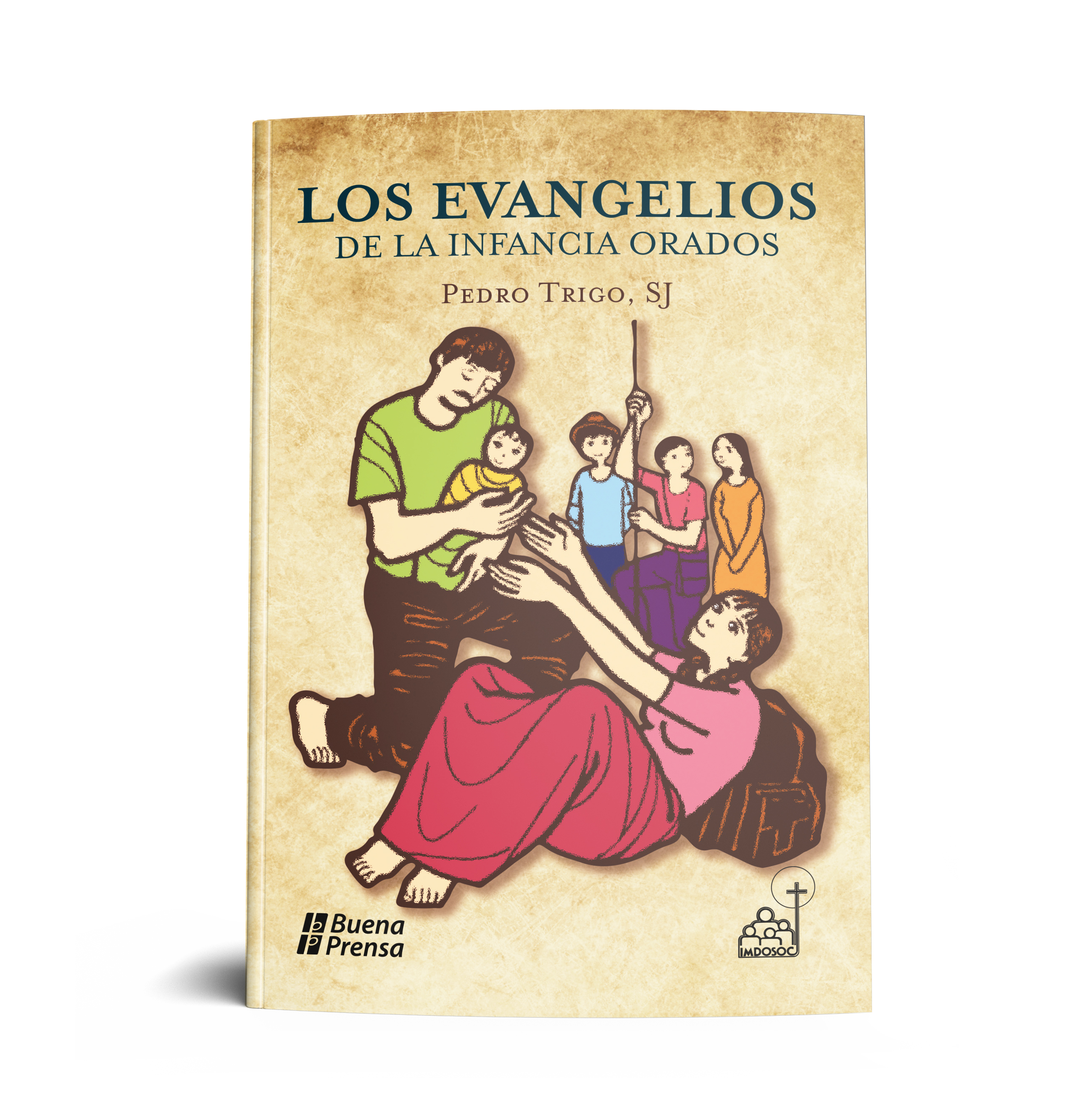 LOS EVANGELIOS DE LA INFANCIA ORADOS