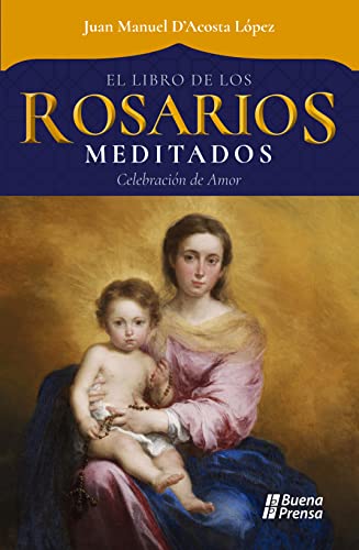 LIBRO DE LOS ROSARIOS MEDITADOS: CELEBRACION DE AMOR1032723514
