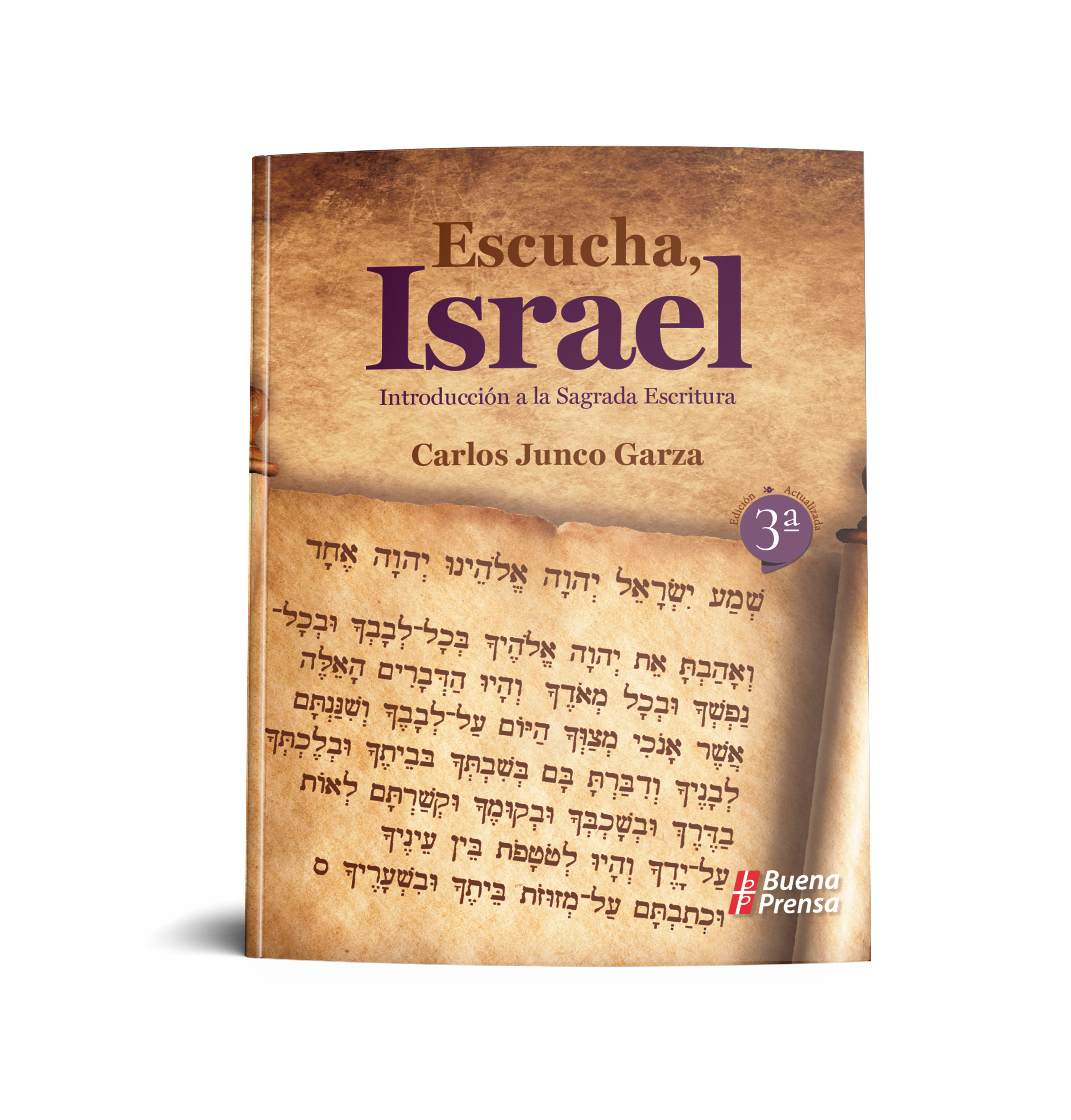 ESCUCHA, ISRAEL: INTRODUCCION A LA SAGRADA ESCRITURA1217422590