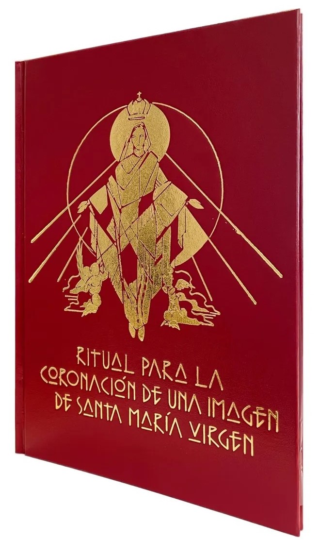 RITUAL PARA LA CORONACION DE UNA IMAGEN DE SANTA MARIA VIRGEN