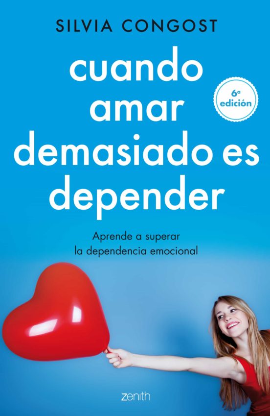 CUANDO AMAR DEMASIADO ES DEPENDER: APRENDE A SUPERAR LA DEPENDENCIA EMOCIAL1579639854