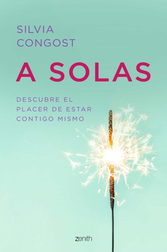 A SOLAS. DESCUBRE EL PLACER DE ESTAR CONTIGO MISMO1929117598