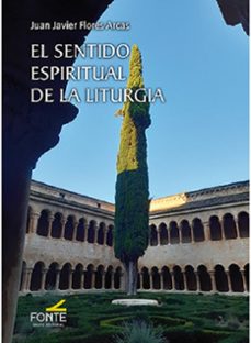 EL SENTIDO ESPIRITUAL DE LA LITURGIA