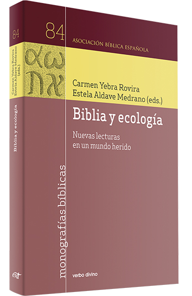 BIBLIA Y ECOLOGIA. NUEVAS LECTURAS EN UN MUNDO HERIDO1159899967