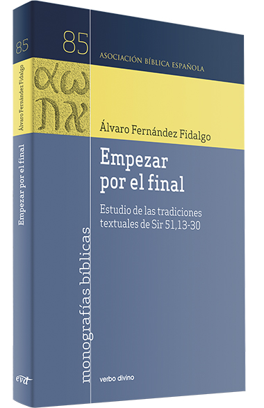 EMPEZAR POR EL FINAL. ESTUDIO DE LAS TRADICIONES TEXTUALES DE SIR 51,13-301589888619