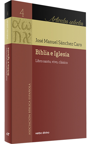 BIBLIA E IGLESIA. LIBRO SANTO, VIVO, CLÁSICO.512769442