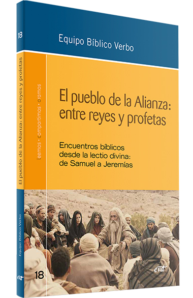 EL PUEBLO DE LA ALIANZA: ENTRE REYES Y PROFETAS.