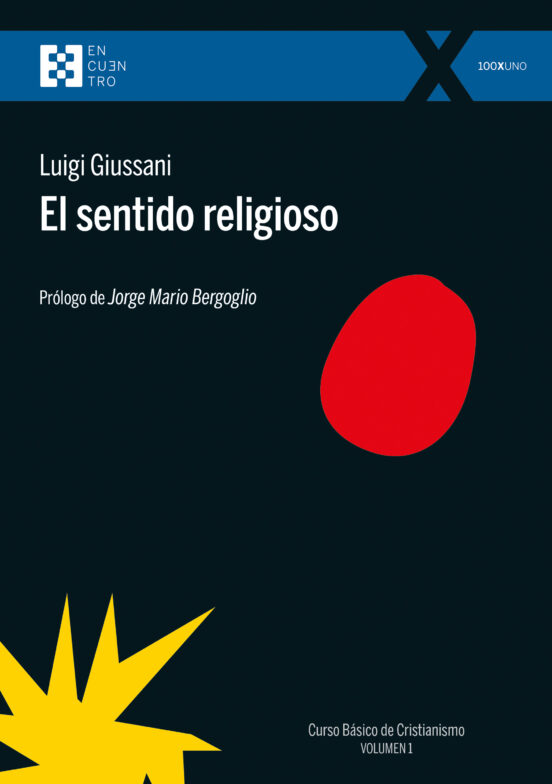 EL SENTIDO RELIGIOSO. CURSO BÁSICO DE CRISTIANISMO (VOLUMEN 1)940887253