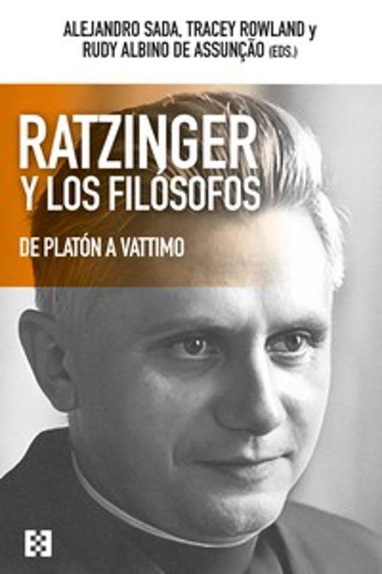 RATZINGER Y LOS FILOSOFOS. DE PLATON A VATTIMO245402517