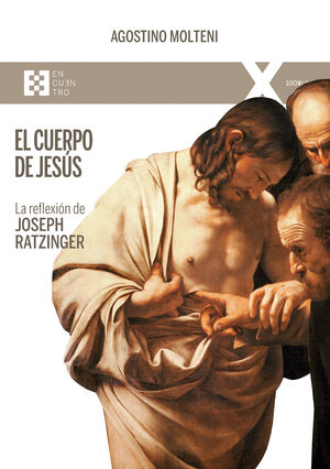 EL CUERPO DE JESÚS (REFLEXION DE JOSEPH RATZINGER)1201111504
